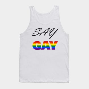 Say Gay Florida! #LGBTQ #SayGay (Black)|Transgender| LGBTQ+| Don't Say Gay Bill Tank Top